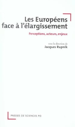 Les européens face à l'élargissement - perceptions, acteurs, enjeux