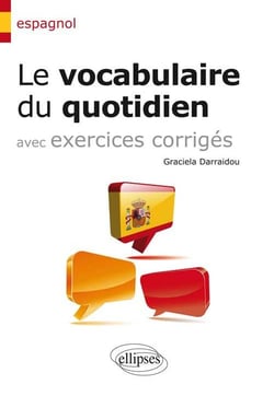 Espagnol. Le vocabulaire du quotidien