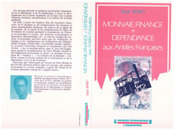 Monnaie, finance et dépendance aux Antilles Françaises
