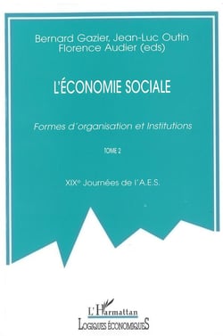 L'ECONOMIE SOCIALE : Formes d'organisation et Institutions - Volume 2