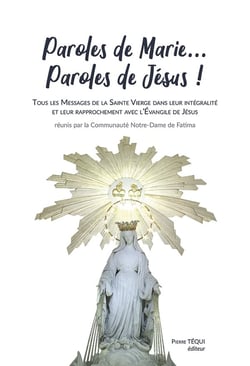 Paroles de Marie... paroles de Jésus !