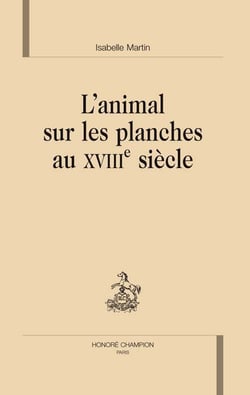 L'animal sur les planches au XVIII siècle