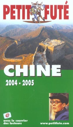 Chine 2004-2005, le petit fute (édition 2004/2005)