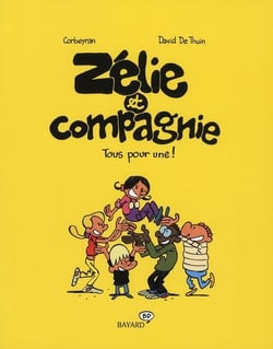Zélie et compagnie Tome 3 : tous pour une !