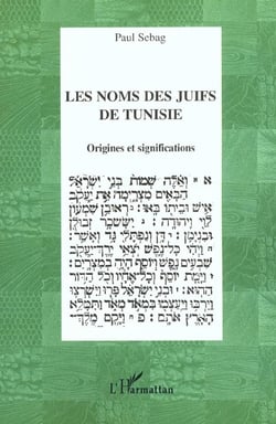 LES NOMS DES JUIFS DE TUNISIE : Origines et significations