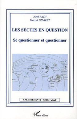 Les sectes en question - se questionner et questionner