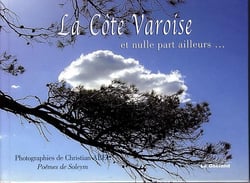 La côte varoise et nulle part ailleurs