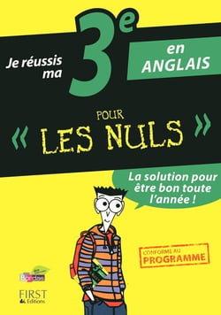 Je réussis ma 3eme en anglais pour les nuls