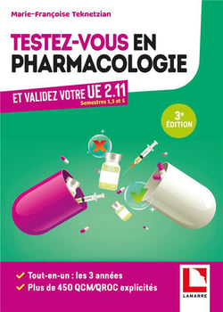 Testez-vous en pharmacologie : et validez votre UE 2.11 (semestres 1, 3 et 5)