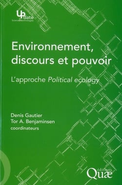 Environnement, discours et pouvoir - l'approche political ecology.