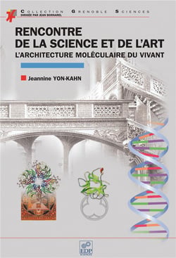 Rencontre de la science et de l'art - l'architecture moléculaire du vivant