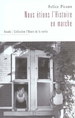 Nous etions l'histoire en marche