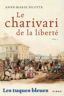 Les tuques bleues - le charivari de la liberté