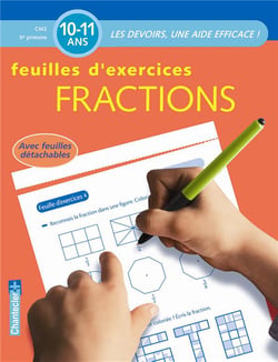 Feuilles d'exercices fractions - 10-11 ans