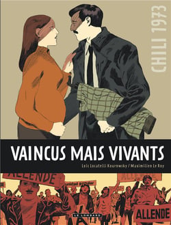Vaincus mais vivants - la vie de Carmen Castillo