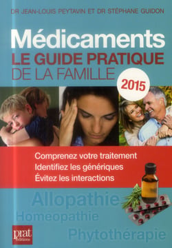 Médicaments - le guide pratique de la famille (édition 2015)