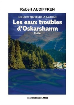 Les eaux troubles d'Orskarshamn : les nuits rouges de la Baltique