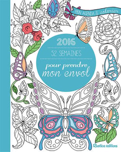 Mon agenda à colorier - 52 semaines pour prendre mon envol