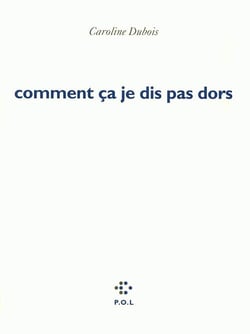 Comment ça je dis pas dors