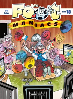 Les Foot Maniacs Tome 18