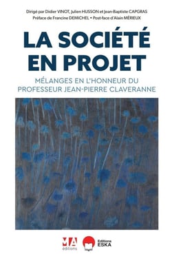 La société en projet : Mélanges en l'honneur du Professeur Jean-Pierre Claveranne
