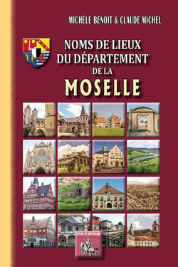 Noms de lieux du département de la Moselle