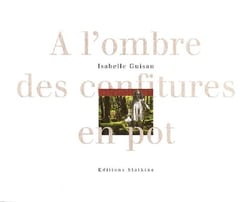 A L'OMBRE DES CONFITURES EN POT