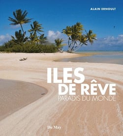 Îles de rêve, paradis du monde