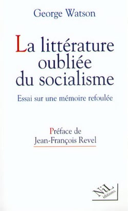 La littérature oubliée du socialisme : Essai sur une mémoire refoulée