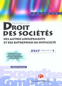 Pratique du droit des societes, des autres groupements et des entreprises en dif - decf epreuve n  1