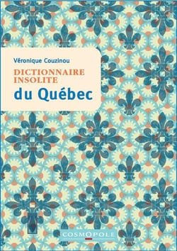 Dictionnaire Insolite Du Quebec