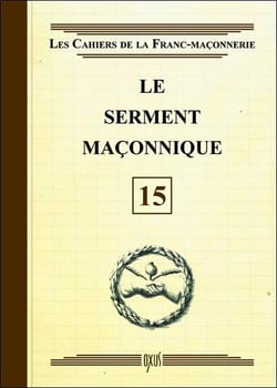 Le serment maçonnique Tome 15