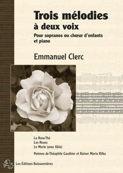 Trois mélodies à deux voix pour sopranos ou choeur d'enfants et piano