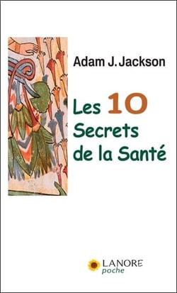 Les 10 secrets de la santé