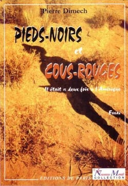 Pieds-noirs et cous-rouges : Il était « deux fois » l'Amérique