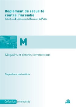 Règlement de sécurité contre l'incendie relatif aux magasins et centres commerciaux (type m)