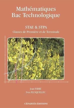 Mathematiques bac technologique stae et stpa - 1e et terminale