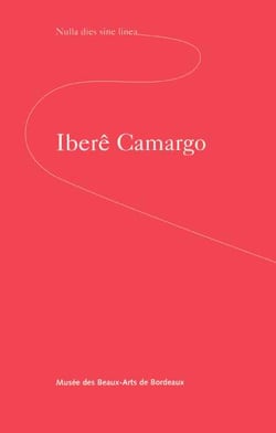 Ibere carmargo - musee des beaux-arts de bordeaux - nulla dies sine linea