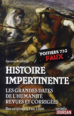 Histoires impertinentes des grandes dates de l'humanite