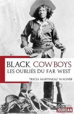 Black cowboys : les oublies du far west