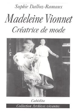 Madeleine Vionnet, créatrice de mode