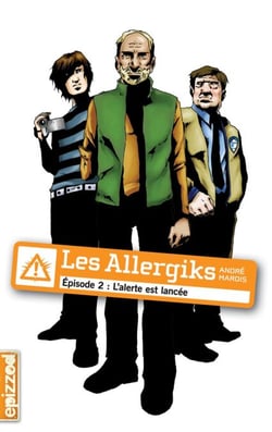 Les allergiks t.2 - l'alerte est lancée