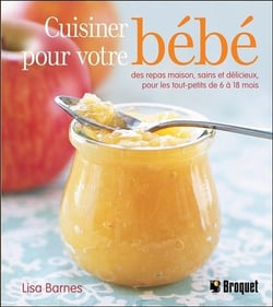 Cuisinez pour votre bébé