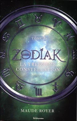 Zodiak t.2 - la treizième constellation
