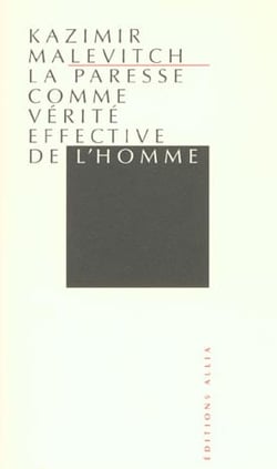 LA PARESSE COMME VERITE EFFECTIVE DE L'HOMME