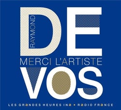 Raymond Devos merci l'artiste