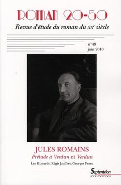 Revue Roman 20-50 n.49 : Jules Romains : prélude à Verdun et Verdun