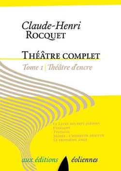 Théâtre complet Tome 1 - théâtre d'encre