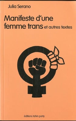 Manifeste d'une femme trans et autres textes