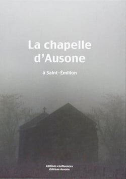 La chapelle d'Ausone à Saint-Emilion